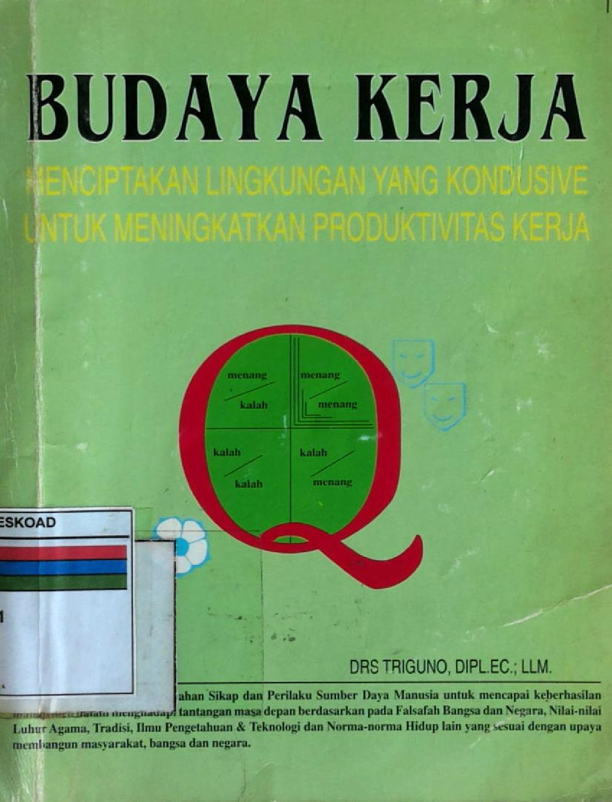 Budaya Kerja Menciptakan Lingkungan Untuk Meningkatkan